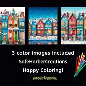 May include: Three colorful watercolor images of festive houses, each with unique architectural details and holiday decorations. The text reads "3 color images included SafeHarberCreations Happy Coloring!" A set of colored pencils is in the lower right corner.