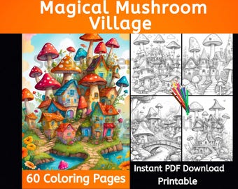 Magisches Pilzdorf zum Ausmalen, 60 Ausmalbilder, zum sofortigen Download, Pilze, Ausmalbilder, magische Färbung, Fantasy Färbung