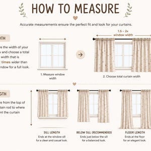 May include: An instructional infographic titled HOW TO MEASURE with diagrams showing how to measure window width and curtain length. It illustrates choosing a total curtain width 1.5 to 2 times the window width and three length options: sill, below sill, and floor length.