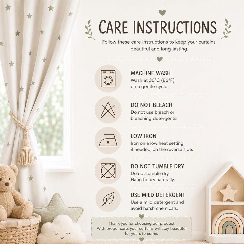 May include: A care instruction graphic for curtains featuring a beige background with dark text and icons. It lists machine wash at 30&deg;C (86&deg;F), do not bleach, low iron, do not tumble dry, and use mild detergent. The text includes CARE INSTRUCTIONS.