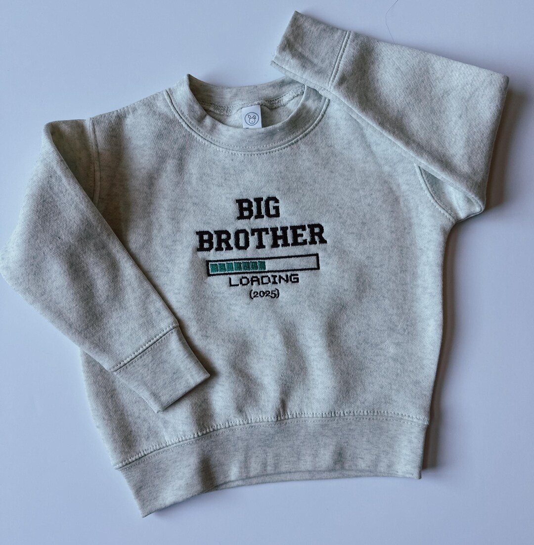 Big Brother Loading Sweatshirt for New Baby Announcement Big Brother ...