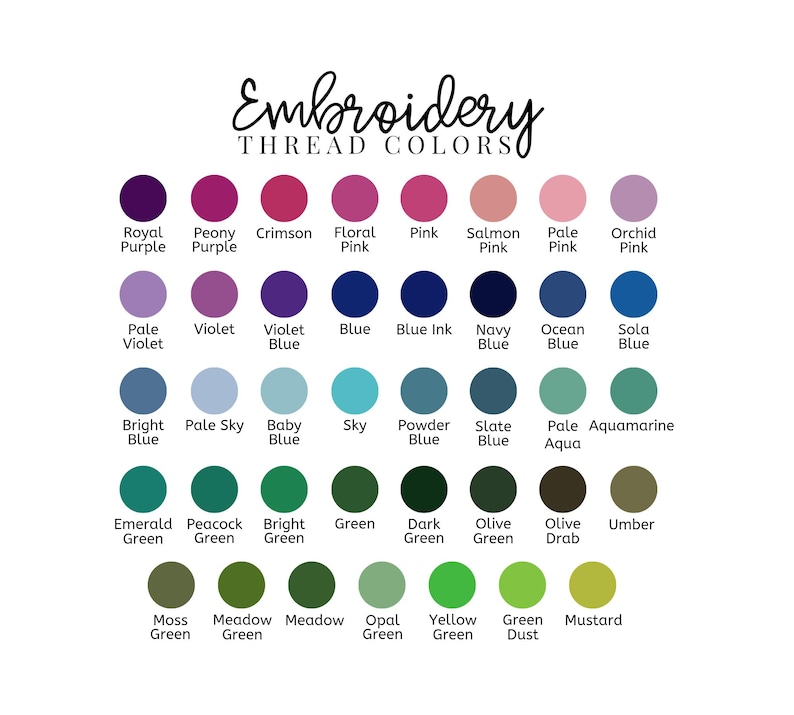 May include: A color chart titled "Embroidery Thread Colors" displays a variety of thread colors. The chart includes shades of purple, pink, blue, green, and yellow. Each color is labeled with its name, such as "Royal Purple" and "Mustard".