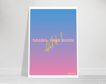 Drama Free Room Blue and Pink Poster, Modern Print, Living Room Decor, Trendy Wall Art, Minimalistic Prints, Typography Quote Print