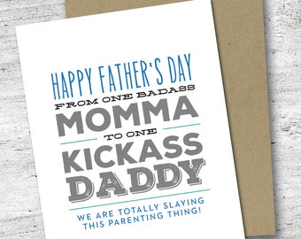 Happy Father's Day From One Badass Momma to One Kickass Daddy Card | Parenting Card | Father's Day