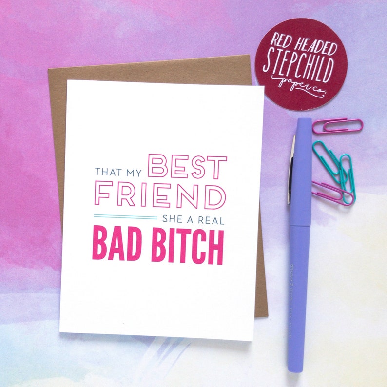 She My Best Friend She A Real Bad That My Best Friend She a Real Bad Bitch Snarky Greeting Card - Etsy