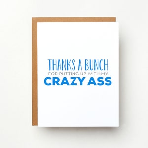 Thanks a Bunch for Putting Up with My Crazy Ass Card | Thank You Card  | Crazy Ass | Funny Card | Funny Thank You Greeting Card