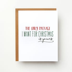 The Only Package I Want For Christmas Is Yours Card | Holiday Card | Romantic Christmas Card | Love | Sassy Christmas Card | Christmas Card