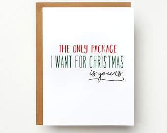 The Only Package I Want For Christmas Is Yours Card | Holiday Card | Romantic Christmas Card | Love | Sassy Christmas Card | Christmas Card