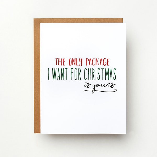 The Only Package I Want For Christmas Is Yours Card | Holiday Card | Romantic Christmas Card | Love | Sassy Christmas Card | Christmas Card