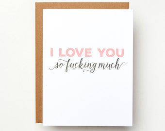 I Love You So Fucking Much Card | Love Card | Anniversary | Wedding | Engagement | Friend | I Love You | Valentine's day | Greeting Card