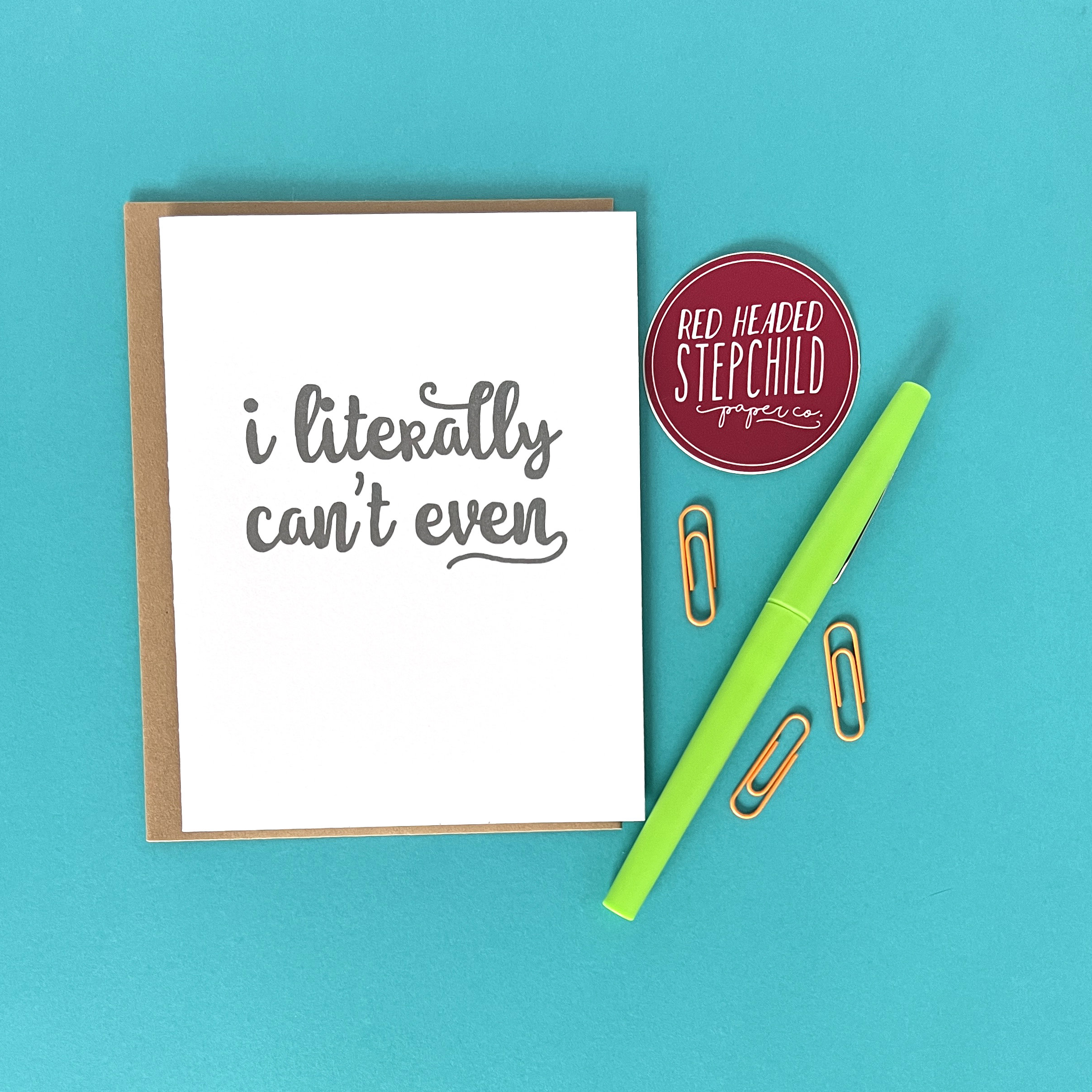 I Literally Can't Even Card | Can't Even | Funny Card | Encouragement ...