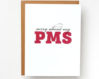 Sorry About My PMS Card | PMS | Moody Bitch | Greeting Card | Funny Card | Apology Card | I'm Sorry Card