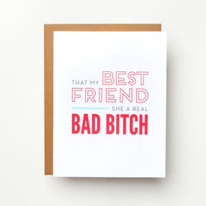 That My Best Friend, She a Real Bad Bitch Snarky Greeting Card | Saweetie | Friendship | Best Friends | Funny GreetingCard