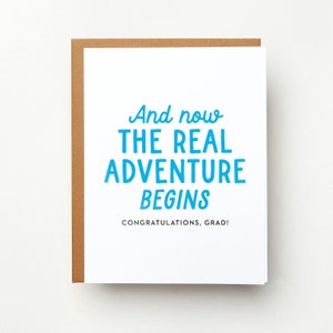 And Now the Real Adventure Begins Graduation Card | Greeting Card | Graduation Card | Congratulations Card