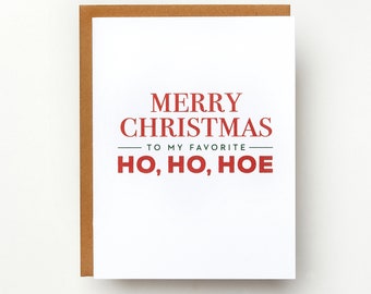 Merry Christmas to My Favorite Ho, Ho, Hoe Card | Holiday Card | Funny Card | Ho Ho Ho | Friendship Card | Christmas Card for Friend