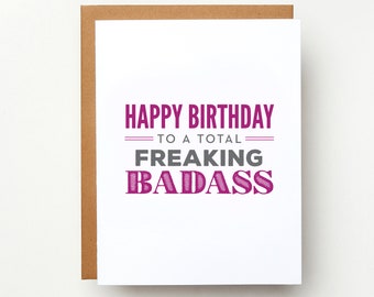 Snarky Birthday Card | Happy Birthday to a Total Freaking Badass Card | Funny Birthday Card | Birthday Card for Friend | Funny Card