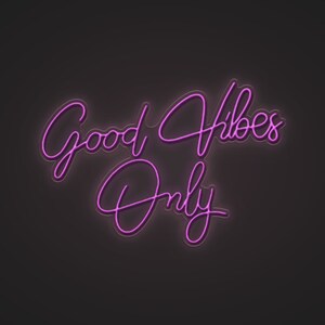 a neon sign that says good vibes only