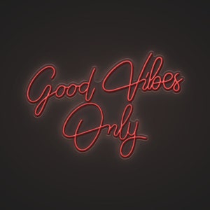 a red neon sign that says, good vibes only