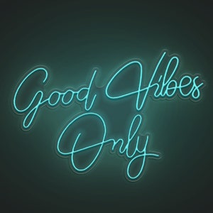 a neon sign that says good vibes only