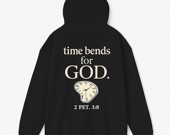 Sudadera con capucha "Time Bends for God" / Ropa urbana cristiana