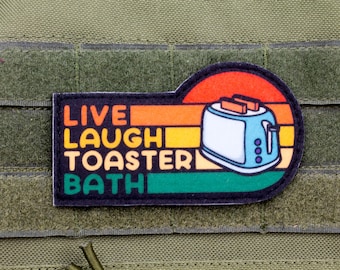 Live Laugh Toaster Bath hook and loop morale patch