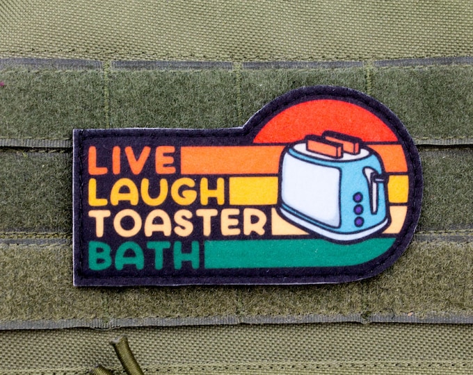 Live Laugh Toaster Bath hook and loop morale patch
