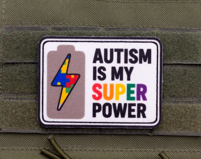 Autism Is My Super Power Patch