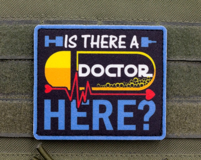 Is There a Doctor Here? — Funny Medical Morale Patch