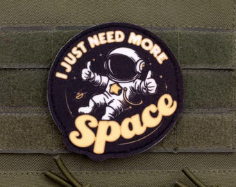 Eu só preciso de mais espaço – Patch moral engraçado