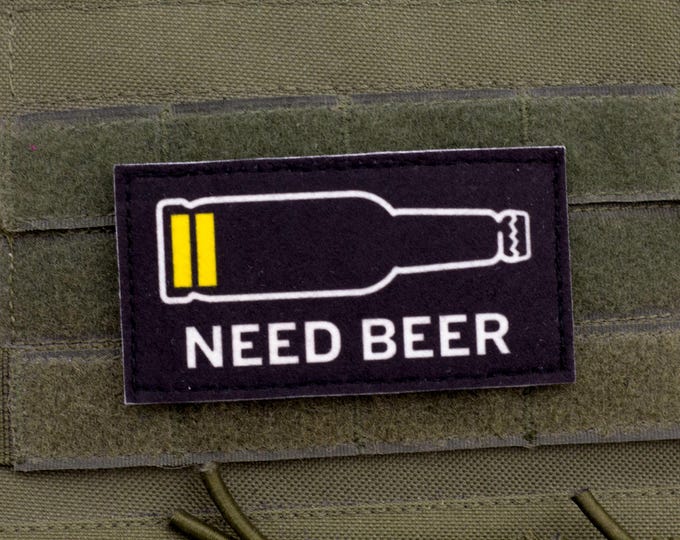Need Beer Morale Patch: Sublimated Felt Hook and Loop Patch