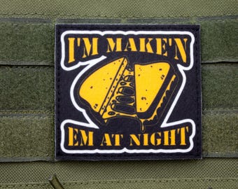 I'm Maken 'em at night hook and loop morale patch