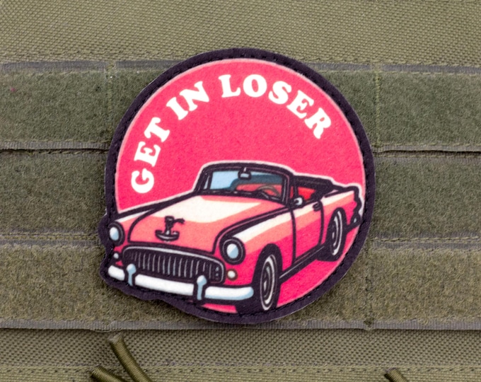 Get In Loser Pink Car Patch