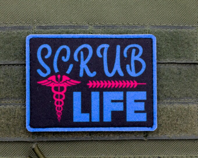 Scrub Life — Funny Medical Nurse Doctor Patch