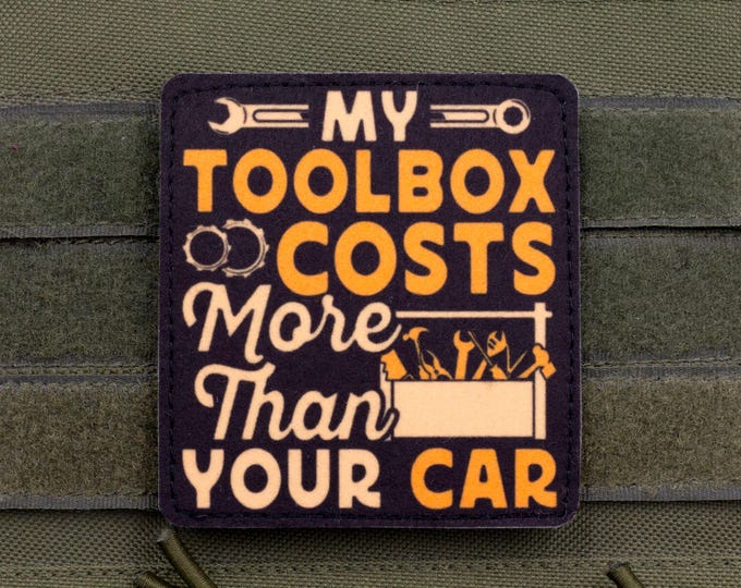 My Toolbox Costs More Than Your Car — Funny Mechanic Patch