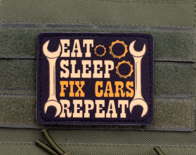 Eat Sleep Fix Cars Repeat — Funny Mechanic Hook and Loop Patch