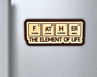 FATHER Periodic Table Wood Magnet: Science Dad Gift