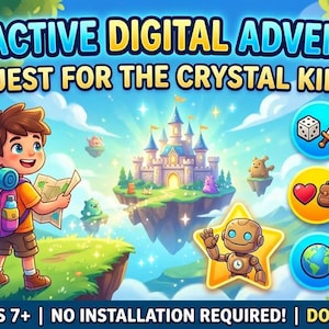 May include: An interactive digital adventure game titled The Quest for the Crystal Kingdom featuring a cartoon character with a backpack and map, a floating castle, a bear, and a robot. Includes icons for dice battles, stats, and offline play.
