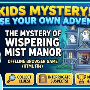以下が含まれることがあります： 「The Mystery of Wispering Mist Manor」というタイトルのキッズミステリー・アドベンチャーゲーム。漫画風の虫眼鏡、幽霊のいるお化け屋敷、黒猫が描かれており、手がかりの収集、容疑者の尋問、進行状況の保存を行うためのボタンが表示されています。