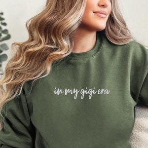 Gestickt in meinem Gigi Era Sweatshirt, Gigi Pullover, Geschenk für Gigi, Schwangerschaftsankündigungsgeschenk, Oma Sweatshirt, gefördert zu Gigi Oma