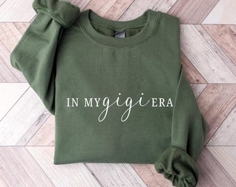 In My Gigi Era Sweatshirt,Pregnancy Announcement Sweater For Grandma,Promoted To Gigi,Gift For Grandma,Pregnancy Reveal, Gigi Sweater