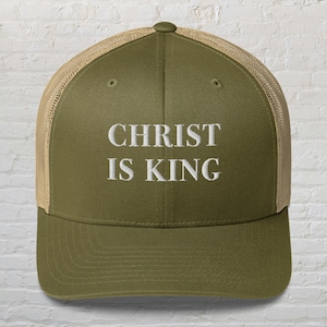 Christ Is King Hat, Jesus Trucker Hat,Christian Cap,Faith Hat, Religious Gift, Christian Gift, Trendy Christian Merch,Jesus Is King,God Hat