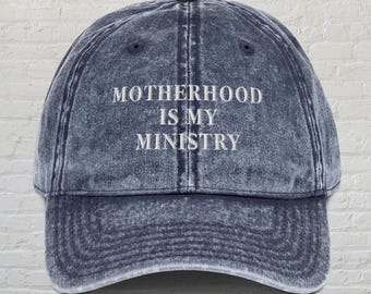 Motherhood Is My Ministry Hat,Christian Mama Hat,Mom Vintage Cap,Mom Hat,Gift For Mom,Mothers Day Gift,Religious Gift, Bible Verse Hat