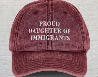 Proud Daughter Of Immigrants Hat,Hija De Inmigrantes Hat, Immigrant Hat, No Human Is Illegal Hat, DACA Hat, Immigration Hat, Anti Racism Hat