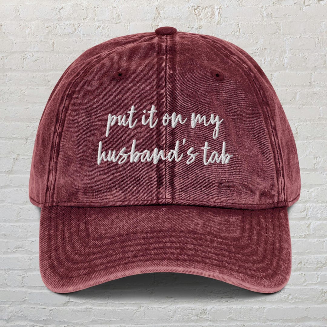Put It on My Husbands Tab Hat, Embroidered Funny Hat, Sarcastic Gift ...