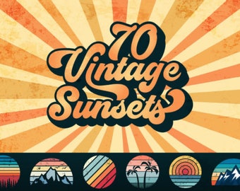 May include: A retro-style illustration of 70 vintage sunsets. The image features a sunburst background with a text overlay that reads "70 Vintage Sunsets". Below the text are six circular icons depicting different sunset scenes, including mountains, palm trees, and a beach.