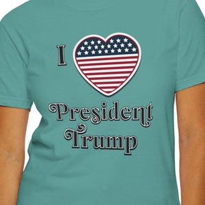 I Love President Trump Tshirt for Trump fan gift for USA lover shirt with American flag heart for MAGA gift Trump supporter America First
