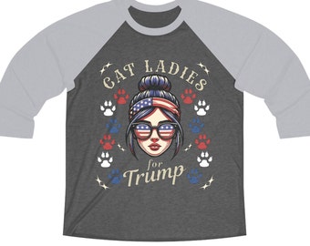 Cat Ladies for Trump 3/4 sleeve TShirt for Trump 2024 Election top for Cat Lover with Red White Blue Paw Print for Patriot Cat Lady 3\4 Tee