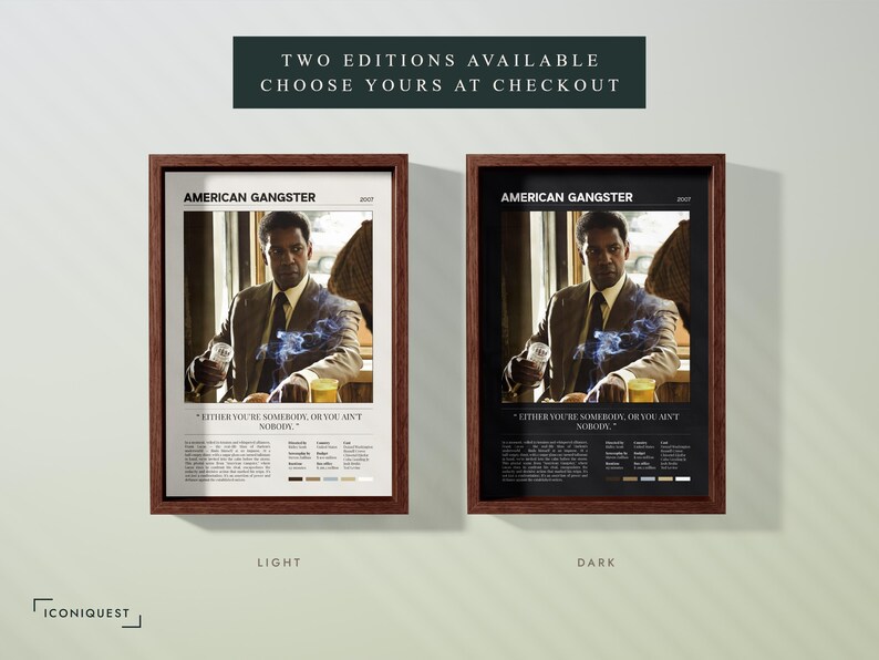 American Gangster poster shown in both editions, Light and Dark, in matching walnut frames