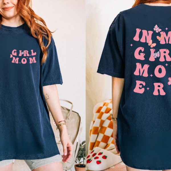 In My Girl Mom Era Tshirt Gift For Girl's Mom Shirt Sentimental Gift For Girl's Mom Era 2 Side Girl Mom T-shirt Club New Mom Gifts