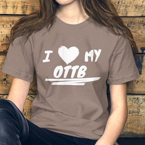 I Love My OTTB T-shirt | Thoroughbred | Horse Apparel | Breed Shirt | Horseback Riding Top | Unisex Tee
